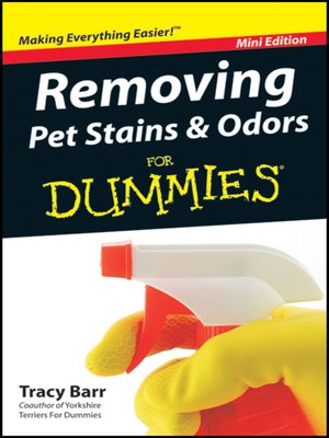 cover image of Removing Pet Stains and Odors For Dummies